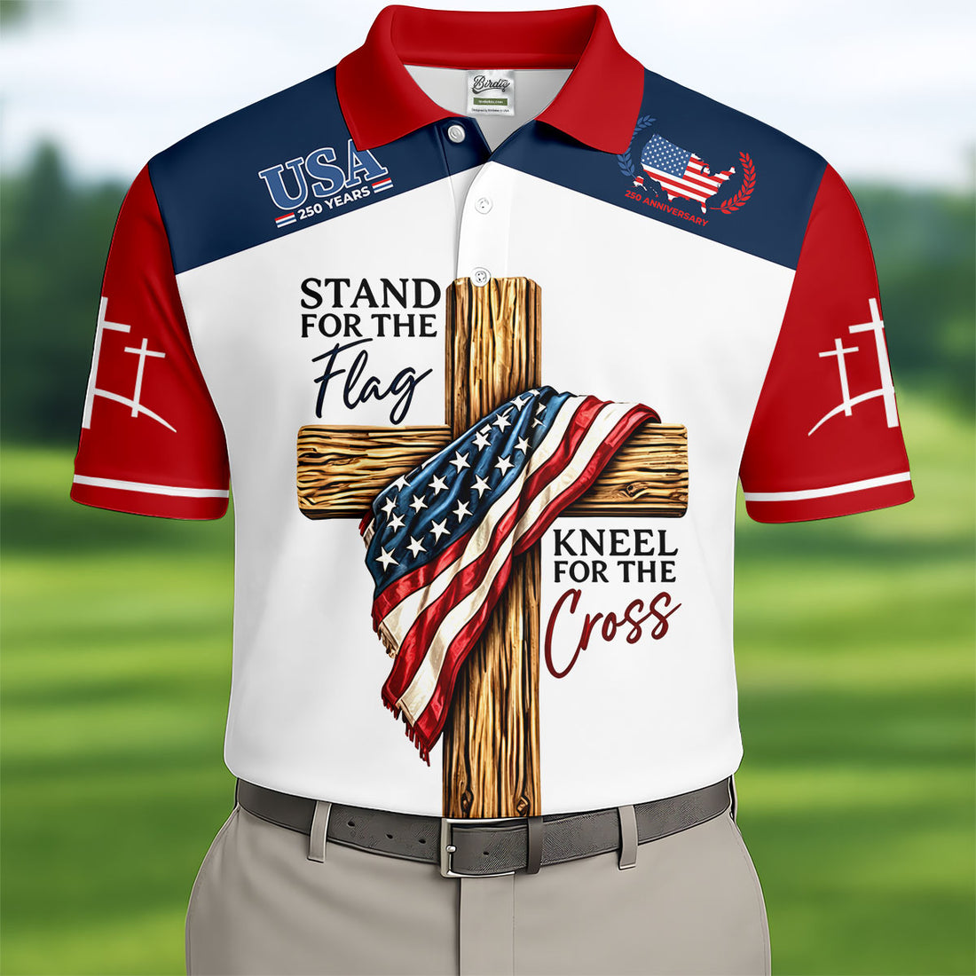 Stand For The Flag Kneel For The Cross Patriotic Golf Shirt, 250 Years Golf Shirts For Men