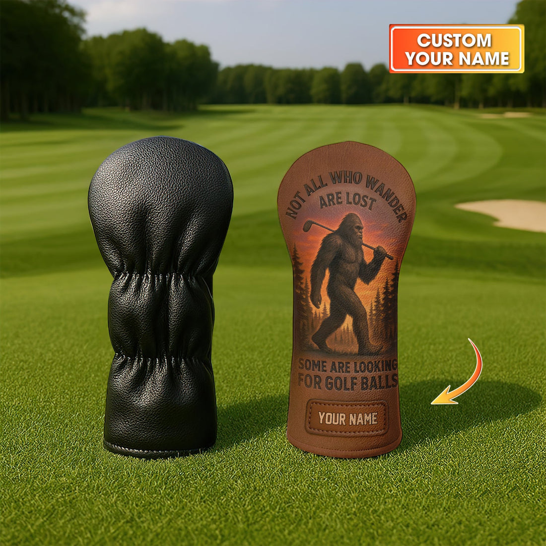 Bigfoot Not All Who Wander Are Lost Golf Head Cover