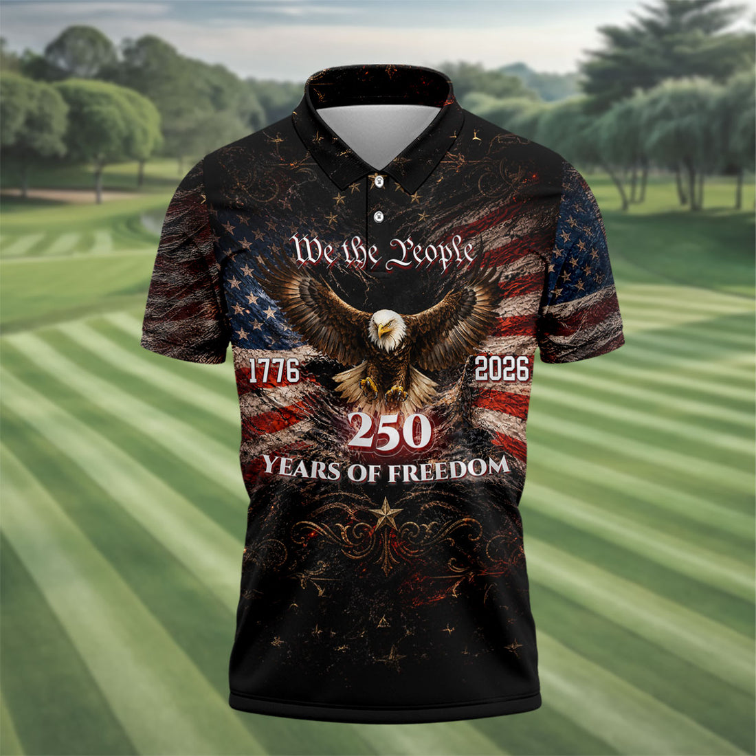 250 Years Of Freedom Men's Golf Shirt, We The People Bald Eagle Polo Shirt, America 250 Patriotic Golf Shirt, 4th Of July Golf Shirt