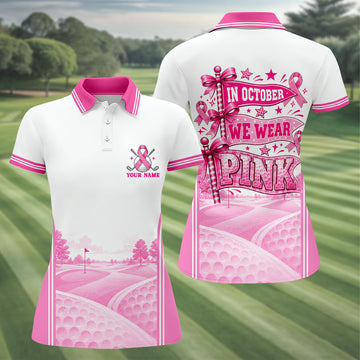 In October We Wear Pink Breast Cancer Polo Shirt, Golf Tops For Women, Ladies Golf Tops