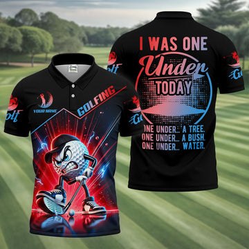 Custom I Was One Under Today Golf Polo Shirt, Men's Golf Shirt, Printed Golf Shirts