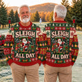 Sleigh All Day Santa Ugly Christmas Sweater, Christmas Gifts, Funny Christmas Outfit