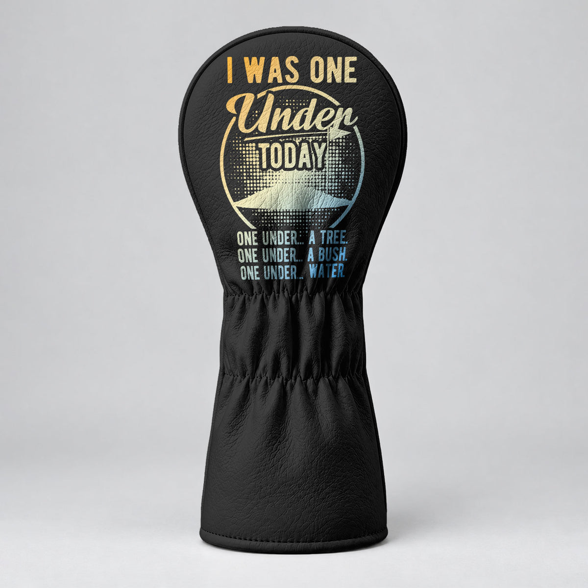 I Was One Under Today Funny Golf Ball Golf Head Cover, Driver Head Cover, Golfer Gift