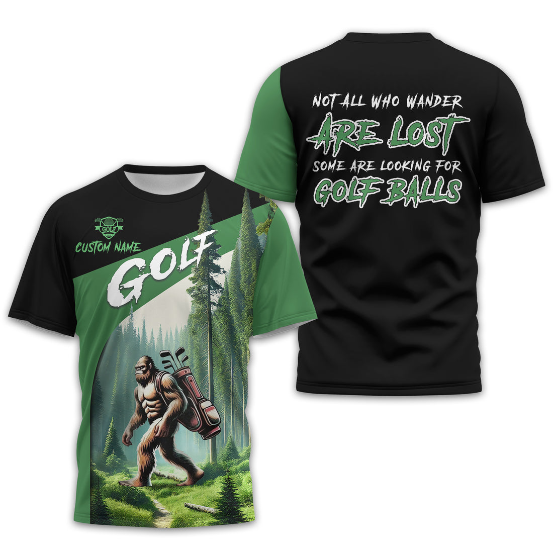 Not All Who Wander Are Lost Bigfoot Custom Golf Shirt, Funny Golf Shirt, Gift For Golfer
